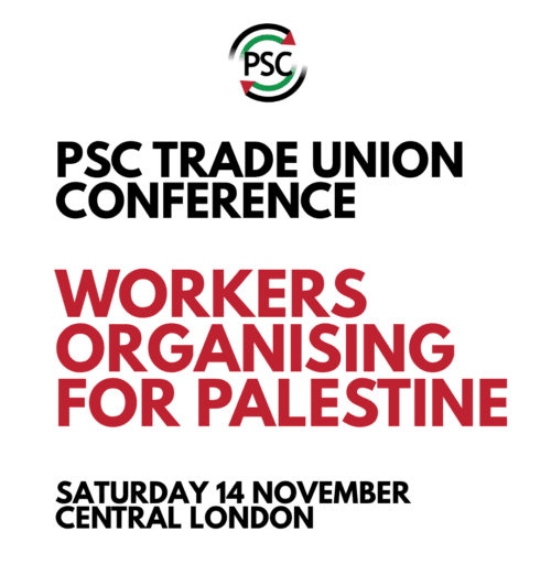 Workers Organising for Palestine graphic from Palestine Solidarity Campaign
